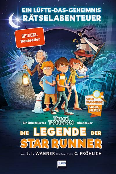 Die Legende der Star Runner: Ein Timmi Tobbson Rätselabenteuer (mit vielen spannenden Suchbildern, ab 8 Jahren))