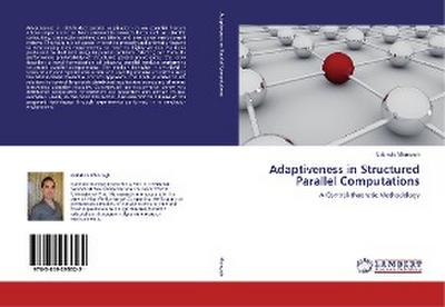 Adaptiveness in Structured Parallel Computations