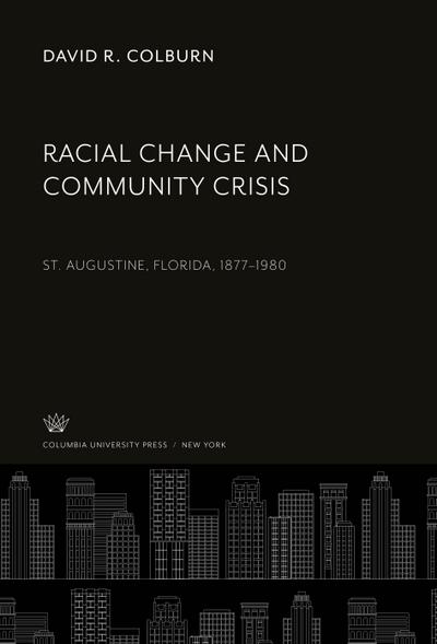 Racial Change and Community Crisis