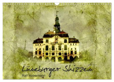 Lüneburger Skizzen (Wandkalender 2024 DIN A3 quer), CALVENDO Monatskalender