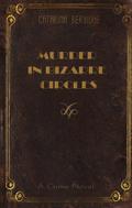 Murder in Bizarre Circles