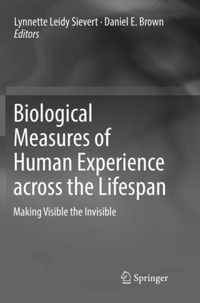 Biological Measures of Human Experience across the Lifespan