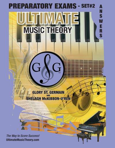 Preparatory Music Theory Exams Set #2 Answer Book Ultimate Music Theory Exam Series