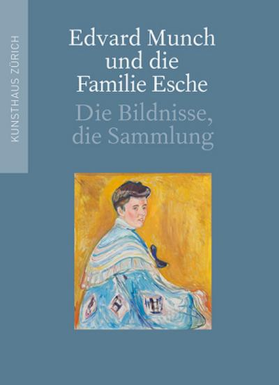 Edvard Munch und die Familie Esche