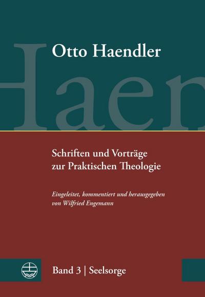 Schriften und Vorträge zur Praktischen Theologie
