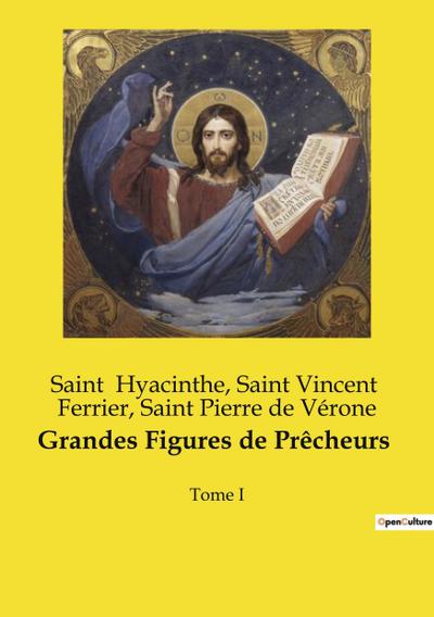 Grandes Figures de Prêcheurs