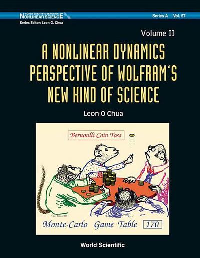 Nonlinear Dynamics Perspective of Wolfram’s New Kind of Science, a (in 2 Volumes)