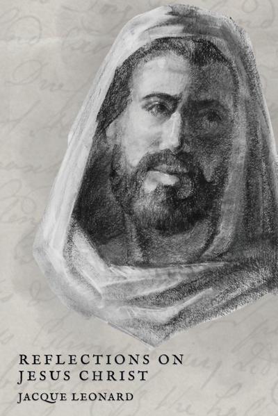Reflections on Jesus Christ