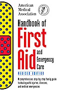 Handbook of First Aid and Emergency Care, Revised Edition