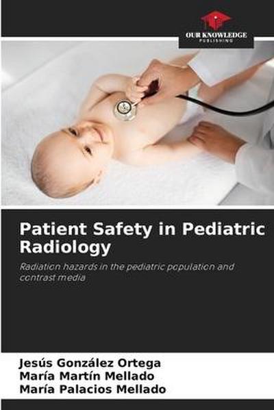 Patient Safety in Pediatric Radiology
