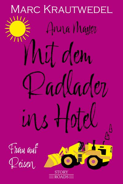 Mit dem Radlader ins Hotel