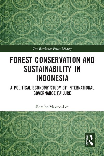 Forest Conservation and Sustainability in Indonesia
