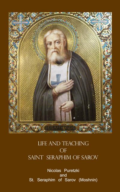 Life and Teaching  of  Saint  Seraphim of Sarov