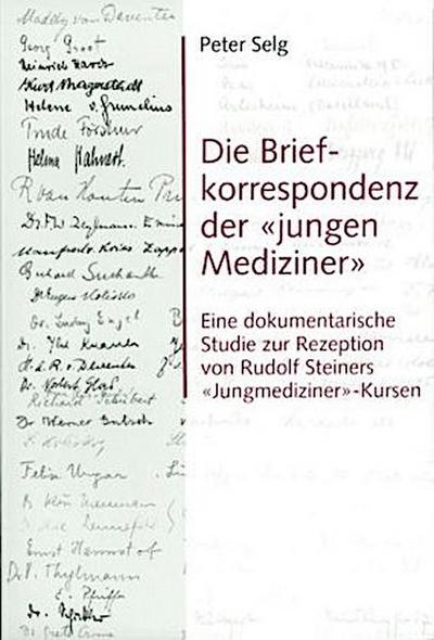 Die Briefkorrespondenz der ’jungen Mediziner’