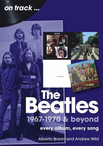 The Beatles 1967-1970 & Beyond On Track