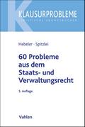 60 Probleme aus dem Staats- und Verwaltungsrecht