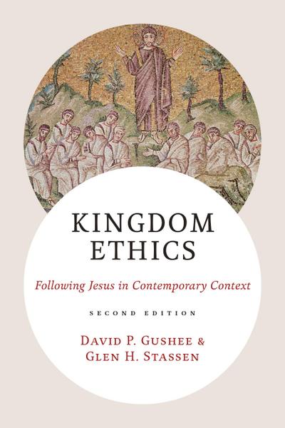 Kingdom Ethics, 2nd ed.