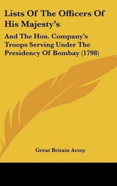 Lists Of The Officers Of His Majesty’s