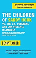 The Children of Sandy Hook vs. the U.S. Congress and Gun Violence in America