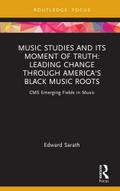 Music Studies and Its Moment of Truth: Leading Change through America’s Black Music Roots