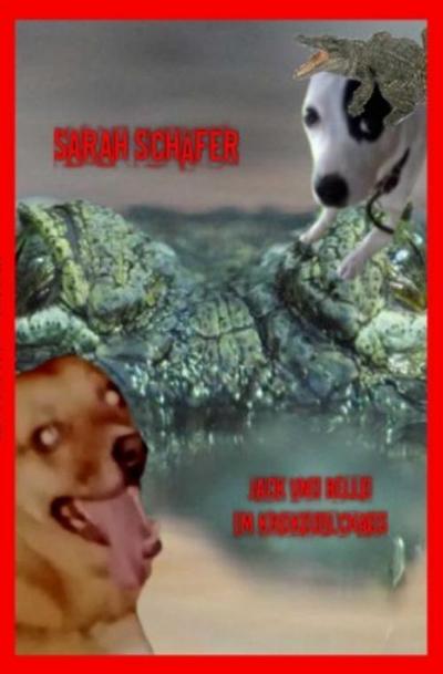 Jack und Bello im Krokodilchaos