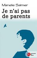 Je n’ai pas de parents