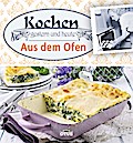 Kochen gestern & heute: Aus dem Ofen