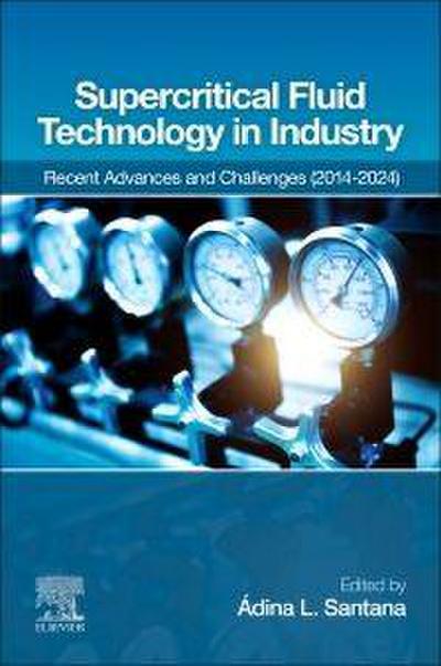 Supercritical Fluid Technology in Industry
