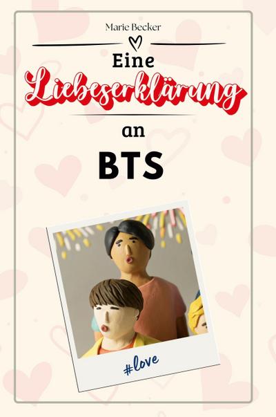 Eine Liebeserklärung an BTS