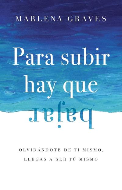 Para subir hay que bajar