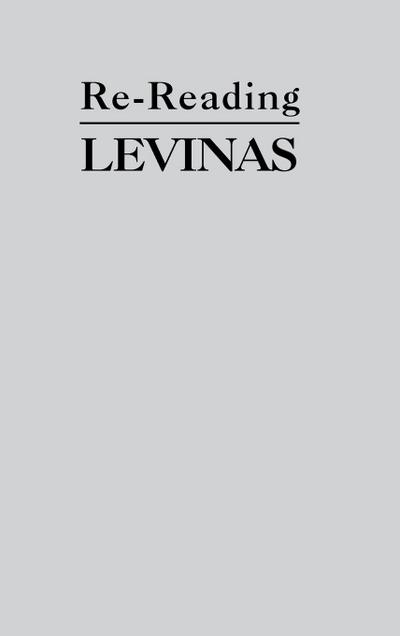 Re-Reading Levinas