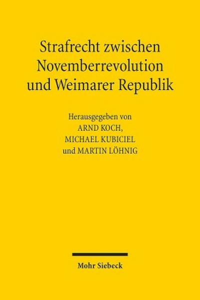 Strafrecht zwischen Novemberrevolution und Weimarer Republik