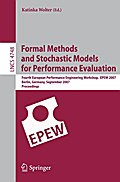 Formal Methods and Stochastic Models for Performance Evaluation