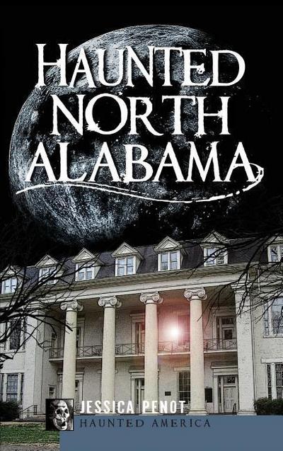 Haunted North Alabama