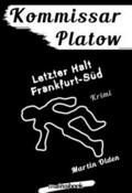 Kommissar Platow, Band 15: Letzter Halt Frankfurt-