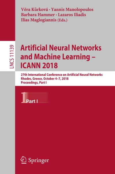 Artificial Neural Networks and Machine Learning - ICANN 2018