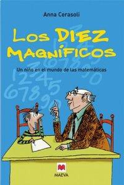 Los Diez Magnificos: Un Nino en el Mundo de las Matematicas = The Ten Magnificent