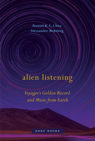Alien Listening - Voyager’s Golden Record and Music from Earth