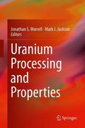 Uranium Processing and Properties