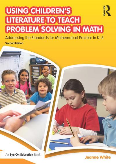 Using Children’s Literature to Teach Problem Solving in Math