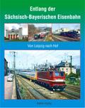 Entlang der Sächsisch-Bayerischen Eisenbahn