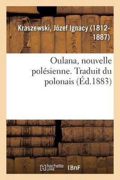 Oulana, Nouvelle Polésienne. Traduit Du Polonais