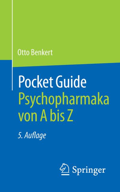 Benkert, O: Pocket Guide Psychopharmaka von A bis Z