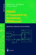 PREMO: A Framework for Multimedia Middleware