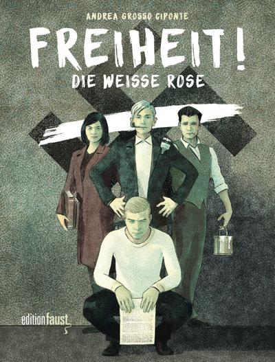 Freiheit! Die Weiße Rose