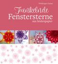 Funkelnde Fenstersterne aus Seidenpapier