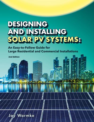 Designing and Installing Solar PV Systems
