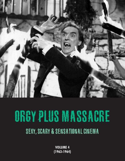 ORGY PLUS MASSACRE 4
