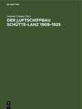 Der Luftschiffbau Schütte-Lanz 1909-1925