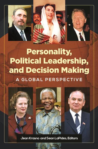 Personality, Political Leadership, and Decision Making